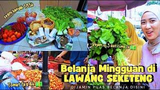 BELANJA MINGGUAN BANYAK BANGET CUMA 185K DI LAWANG SEKETENG BOGOR