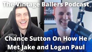 Chance Sutton On How He Met Jake and Logan Paul