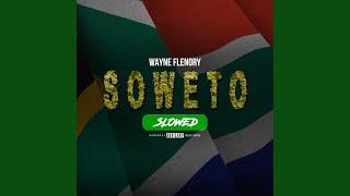 SOWETO - SLOWED