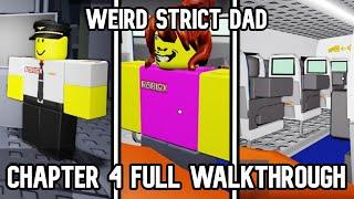Weird Strict Dad Chapter 4 - Full Walkthrough Roblox