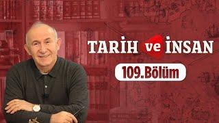 Tarih ve İnsan 109. Bölüm  Yavuz Sultan Selim Dönemi ve Çaldıran Savaşı 17 Kasım 2020