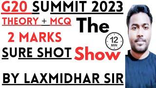 G20 SUMMIT 2023 India  G20 Summit Current Affairs 2023  The 10 Minute Show by Laxmidhar Sir