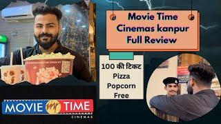 Movie Time Cinema kanpur  100 की टिकट Pizza Popcorn Free #movie #movietime #kanpur