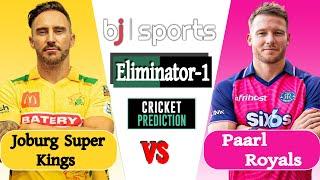 SA20 Live  Joburg Super Kings vs Paarl Royals  Eliminator 1 Match Prediction