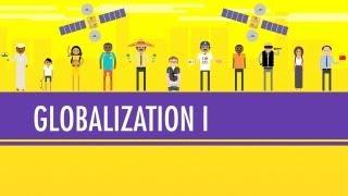 Globalization I - The Upside Crash Course World History #41
