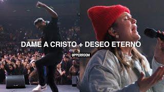 Dame A Cristo Give Me Jesus + Deseo Eterno - UPPERROOM  Marcos Brunet x Abbie Gamboa