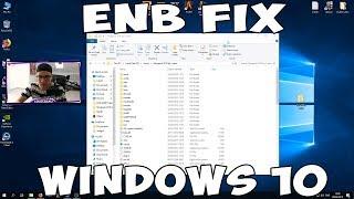 CUM SA ITI MEARGA MODURILE PE WIN10  ENB FIX WINDOWS 10