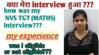 NVS TGT MATHS INTERVIEW   MY EXPERIENCE  NAVODAYA VIDYALAYA SAMITI INTERVIEW IN DETAIL