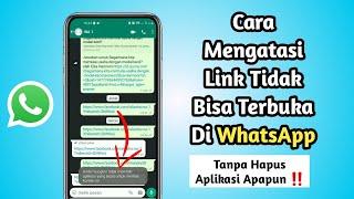 Cara Mengatasi Link Yang Tidak Bisa Dibuka Di Whatsapp