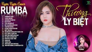 CÓ MỘT NGƯỜI VẪN ĐỢI THƯƠNG LY BIỆT - ALBUM RUMBA XUẤT SẮC NHẤT 2024 - NGÂN NGÂN COVER CỰC HÓT