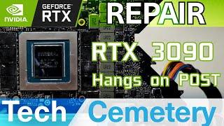 RTX 3090 Graphics Card Repair - Hangs on POST