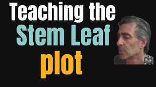 Teaching the Stem Leaf Plot