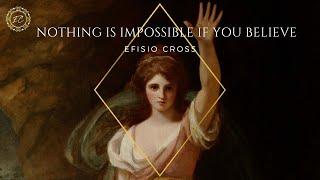 NOTHING IS IMPOSSIBLE IF YOU BELIEVE  Efisio Cross 「NEOCLASSICAL MUSIC」