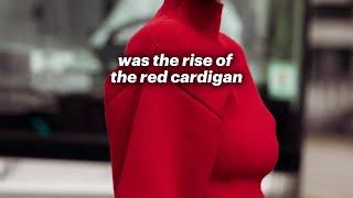The Rise of The Red Cardigan