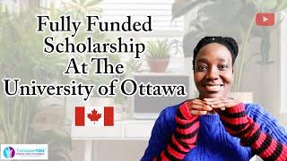 How To Apply For Fully Funded Scholarship at the University of Ottawa Scholarship Canada