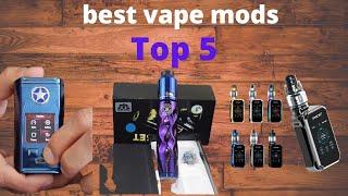 Top 5 best vape mods  The best Vape Electronic Cigarette Box Mods