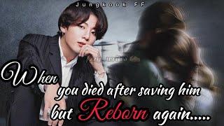 𝐉𝐮𝐧𝐠𝐤𝐨𝐨𝐤 𝐟𝐟 When you died after saving him but Reborn again Jk Bday Special pt-2