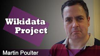 Martin Poulter  - Wikidata Project