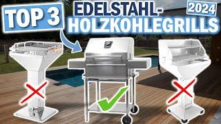 EDELSTAHL HOLZKOHLEGRILLS Die 3 Besten Modelle 2024