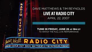 Dave Matthews & Tim Reynolds Live at Radio City Music Hall - April 22nd 2007