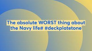 The absolute WORST thing about the Navy life# #deckplatetone