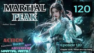 Martial Peak   Eposide 120 Audio Han Lis Wuxia Adventures