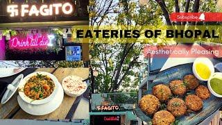 Eateries of Bhopal - FAGITO food rating & more *Aesthetically Pleasing* #eateries #bhopal #fagito