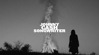 Johnny Cash - Songwriter Album Trailer