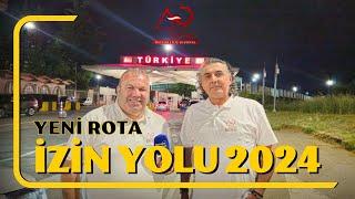 İzin Yolu 2024  -  Avusturyadan Türkiyeye Muhteşem Rota