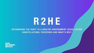 Symposium Recognising the Right to a Healthy Environment R2HE