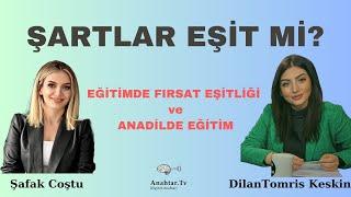 Şartlar Eşit mi? Eğitimde Fırsat Eşitliği ve Anadilde Eğitim