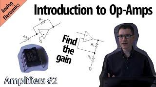 Introduction to Op-Amps Amplifiers #2
