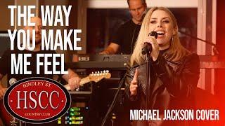 The Way You Make Me Feel MICHAEL JACKSON Cover by The HSCC