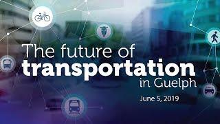 The future of transportation in Guelph short video