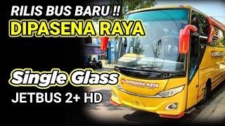 Rilis bus baru  Dipasena Raya Single Glass Jetbus 2+ HD