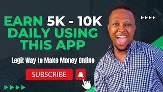 Earn 5k  - 10k Daily using this app  Legit way to make money online