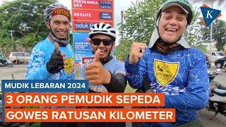 Kisah 3 Pemudik Sepeda Rayakan Lebaran dengan Gowes Ratusan Kilometer