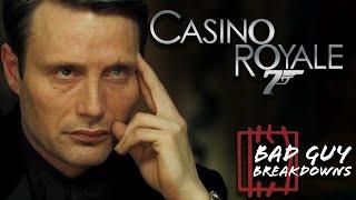 Le Chiffre Casino Royale  Bad Guy Breakdowns