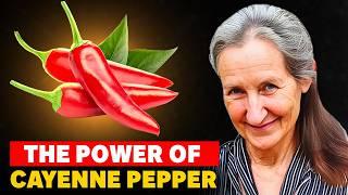 The AMAZING Benefits Of Cayenne Pepper Your Doctor Wont Tell You  Barbara ONeill