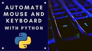 Python Automation Series #11 How to automate your mouse and keyboard in Python ?