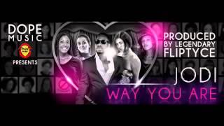 JODI - Way You Are Official Release