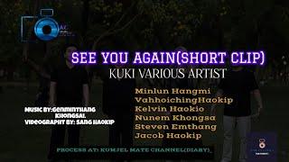 See You Again  Short Video  COVER BY KUKI VARIOUS ARTIST 