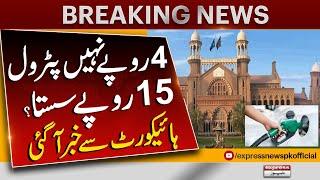 Latest  New petrol diesel prices  Lahore High Court  June 2024  Pakistan News