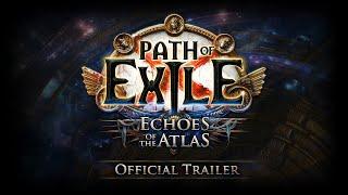 Path of Exile Echoes of the Atlas Official Trailer