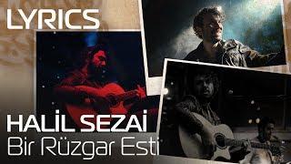 Halil Sezai - Bir Rüzgar Esti Lyrics  Şarkı Sözleri