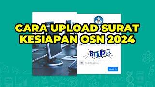 CARA UPLOAD SURAT KESIAPAN UBK OSNK SD SMP TAHUN 2024  CARA MEMILIH KESIAPAN UBK OSN SD SMP 2024