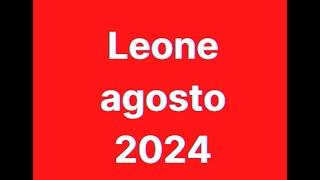 Leone agosto 2024