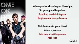 ONE OK ROCK - We Are  Lirik Terjemahan