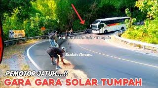 GARA GARA SOLAR TUMPAH  PEMOTOR JATUH