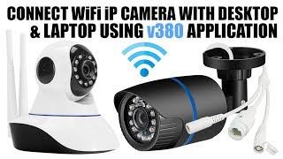 how to setup wifi ip camera with v380 desktop application